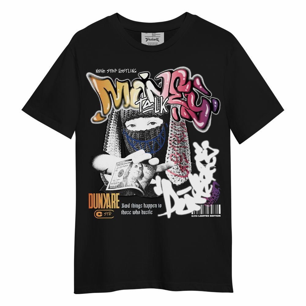 Shirt To Match Air Griffey Max Los Angeles 1s - Money Talk Rap Unisex Shirt