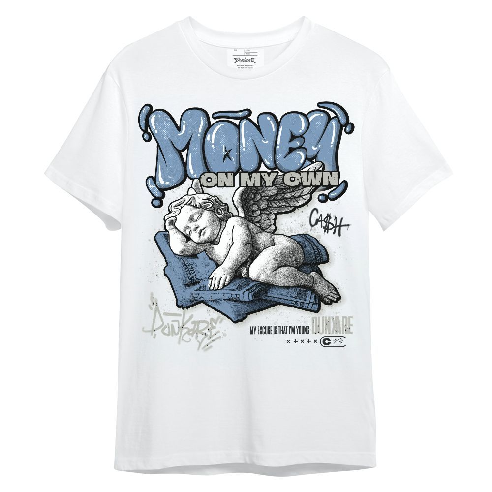 Shirt To Match University Blue 4s - Money Cash Streetwear Unisex Shirt