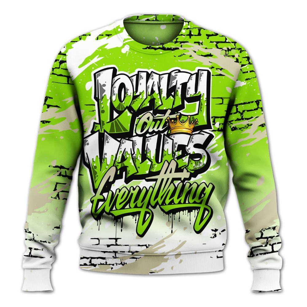 Sweatshirt To Match Electric Green 6s - Values Of Loyalty Drip All Over Print