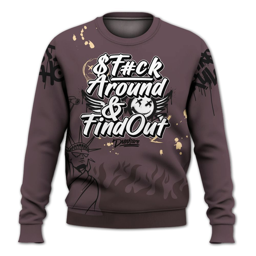 Sweatshirt To Match AMM Black 3s - Graphic Fck Around Find Out All Over Print