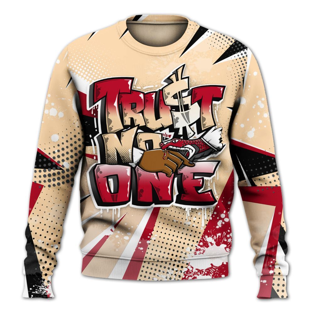 Sweatshirt To Match Retro Pizza GS 4s - Poly Trust No One Dripping All Over Print