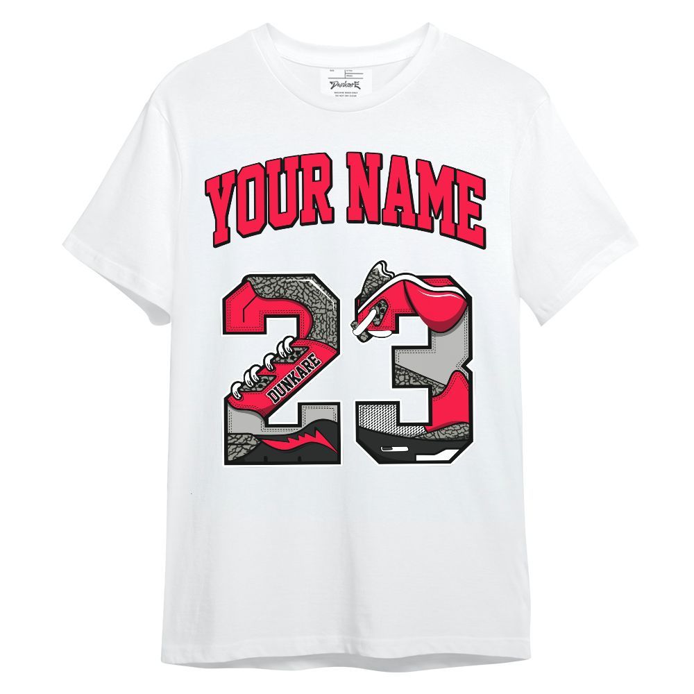 Shirt To Match Retro Fire Red 3s - Custom Name Number 23 5s Unisex Shirt
