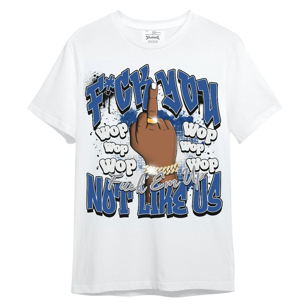 Shirt To Match High OG True Blue 1s - Dont Like Us Retro Unisex Shirt