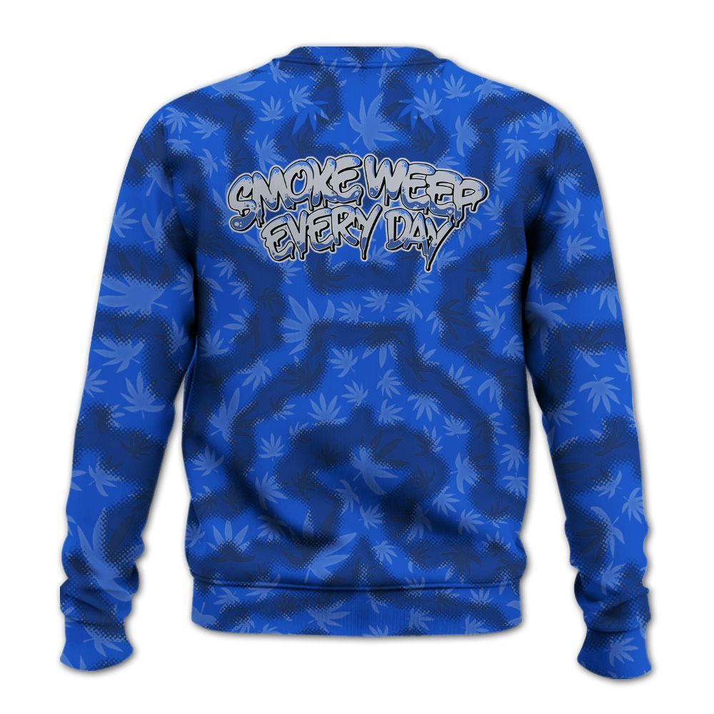Sweatshirt To Match Air Foamposite One Royal - Smoking Every Day Graphic Weeding Art All Over Print
