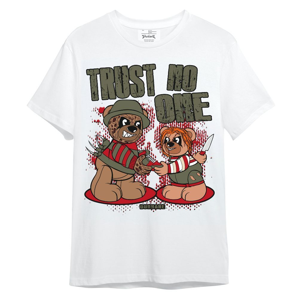 Shirt To Match Travis Scott Low OG Medium Olive 1s - Trust No One Bear Unisex Shirt