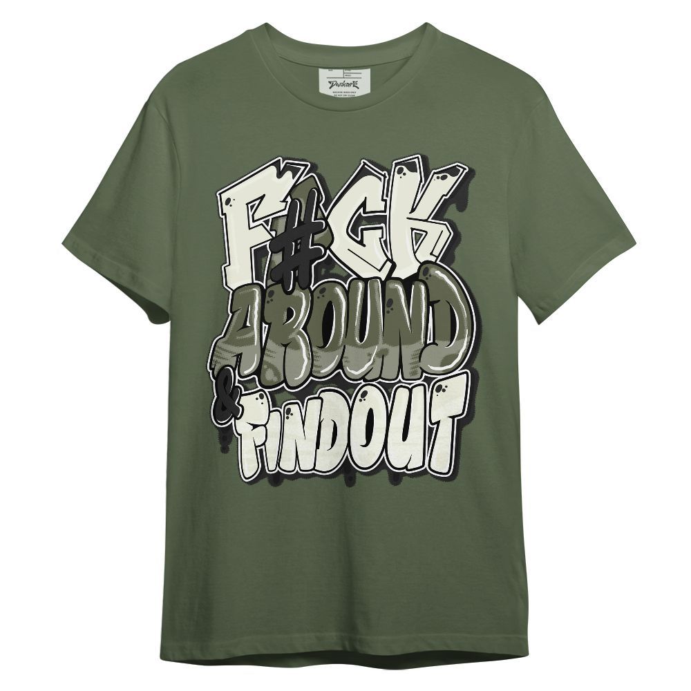 Shirt To Match Low OG Medium Olive 1s - F Around Find Out Graphic