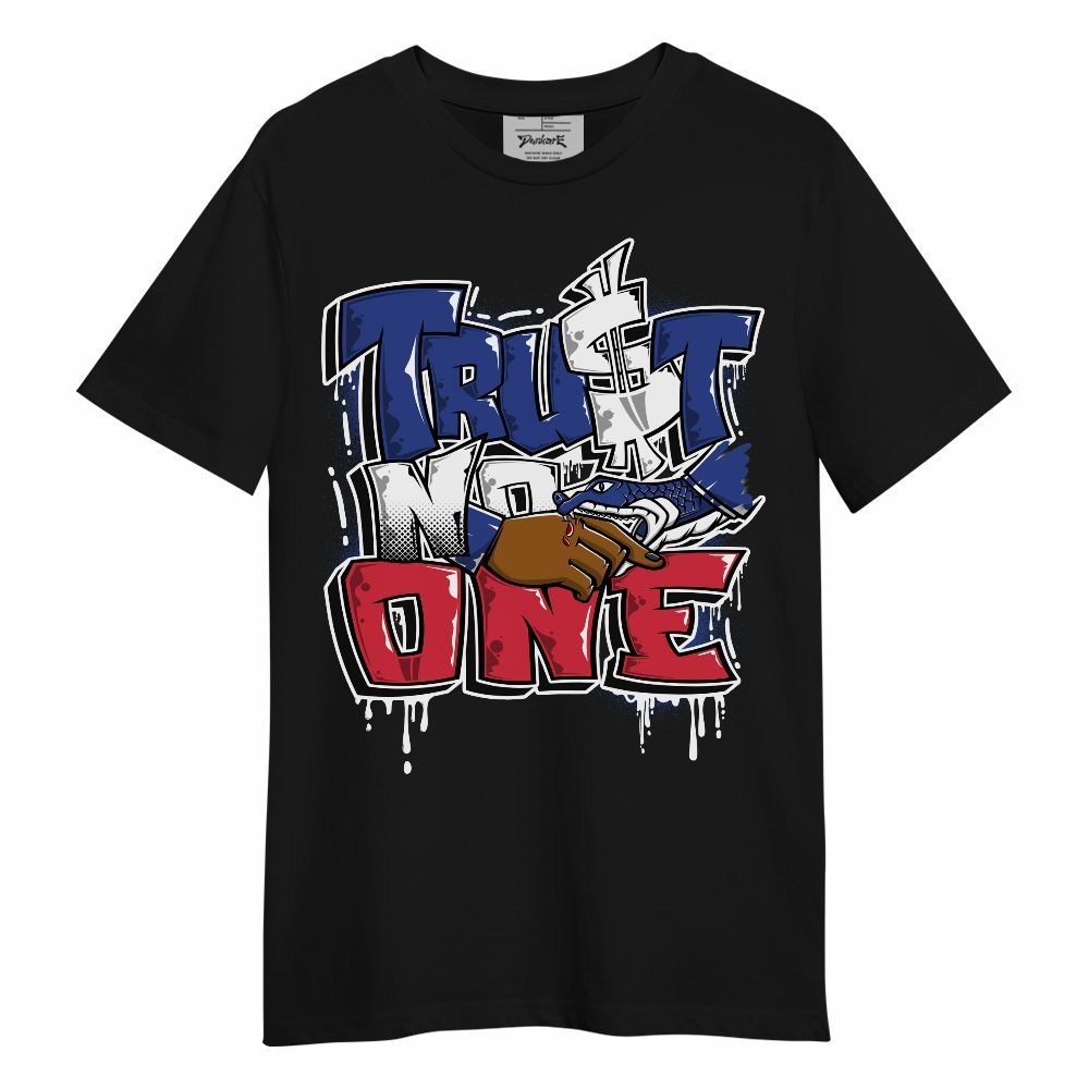 Shirt To Match Air Griffey Max USA Red White Blue 1s - Trust No One Drip Streetwear Unisex Shirt