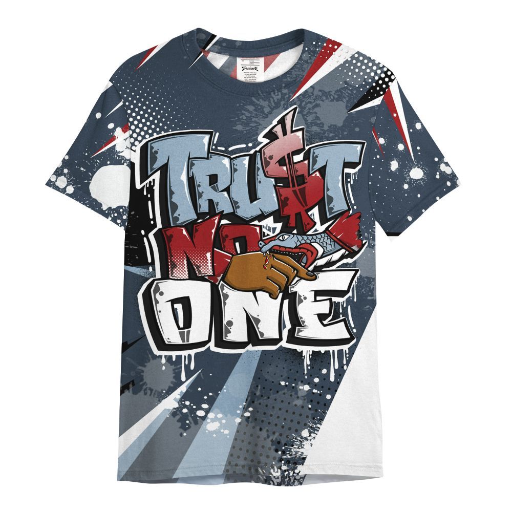 Shirt To Match Retro Olympic 6s - Poly Trust No One Dripping All Over Print
