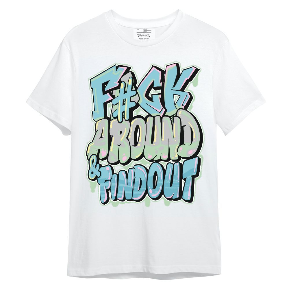 Shirt To Match SB Dunk Low Visty - F Around Find Out Graphic Unisex Shirt