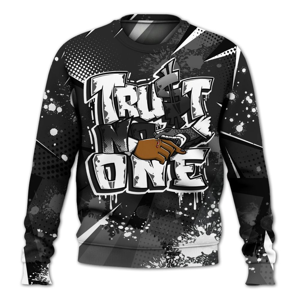 Sweatshirt To Match Black Cat 3s - Poly Trust No One Dripping All Over Print