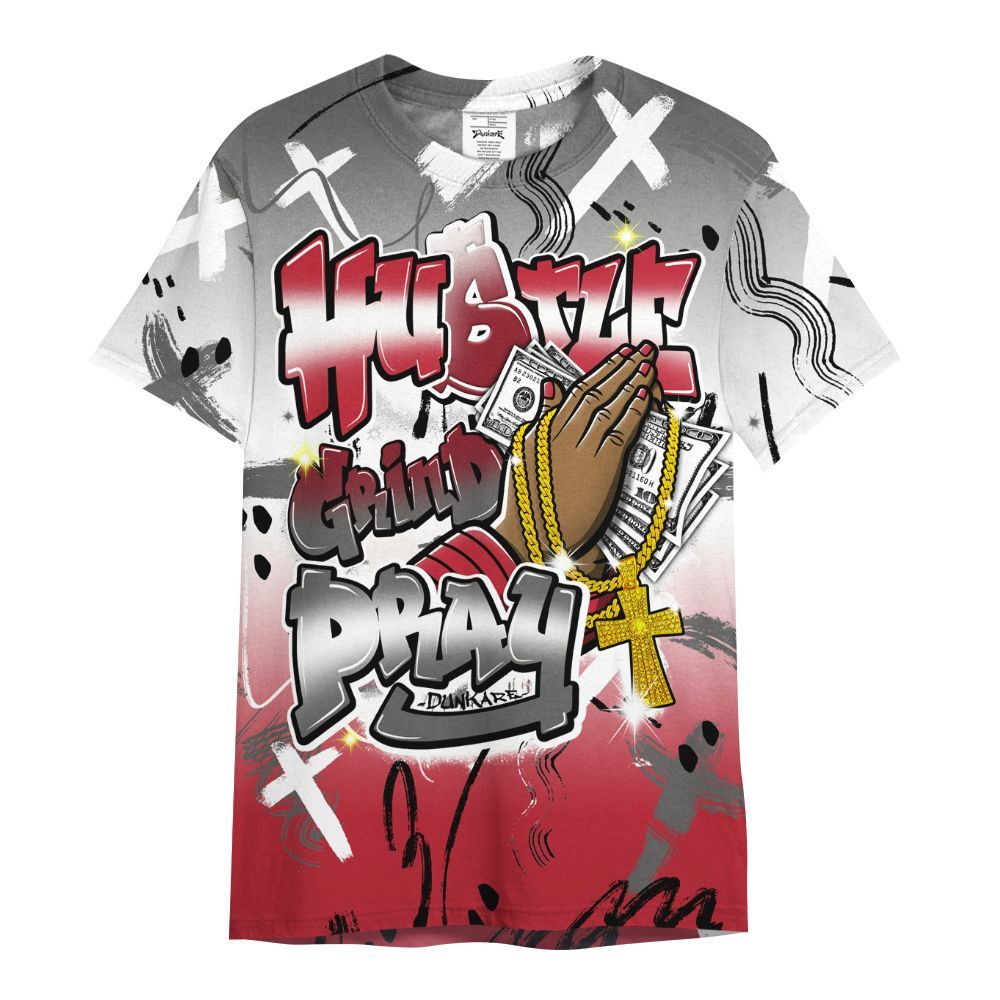 Shirt To Match Red Flint 13s - Money Hustle Grind Pray All Over Print