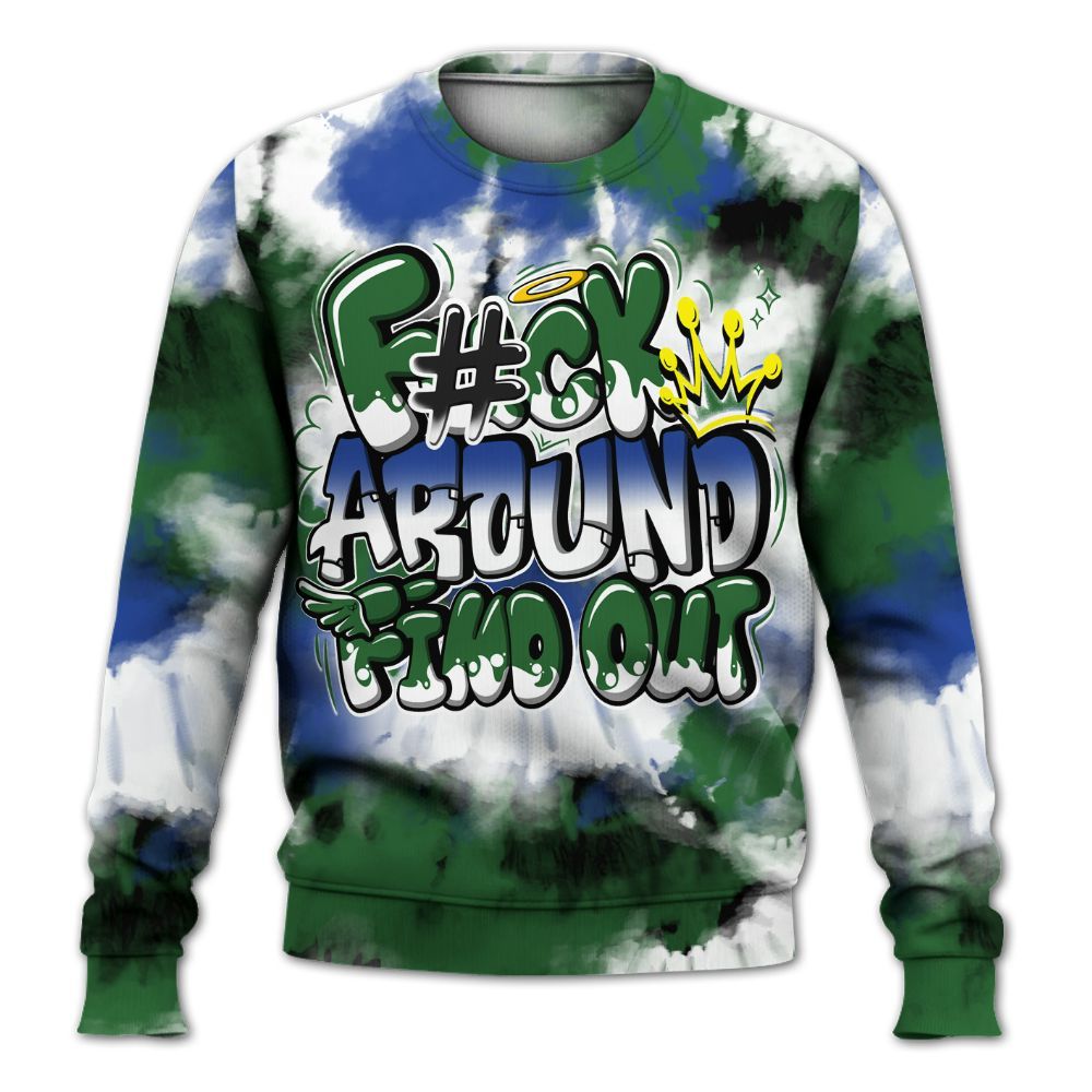 Sweatshirt To Match Dunk Low Tennis Classic - Tie Dye FK Around Find Out All Over Print