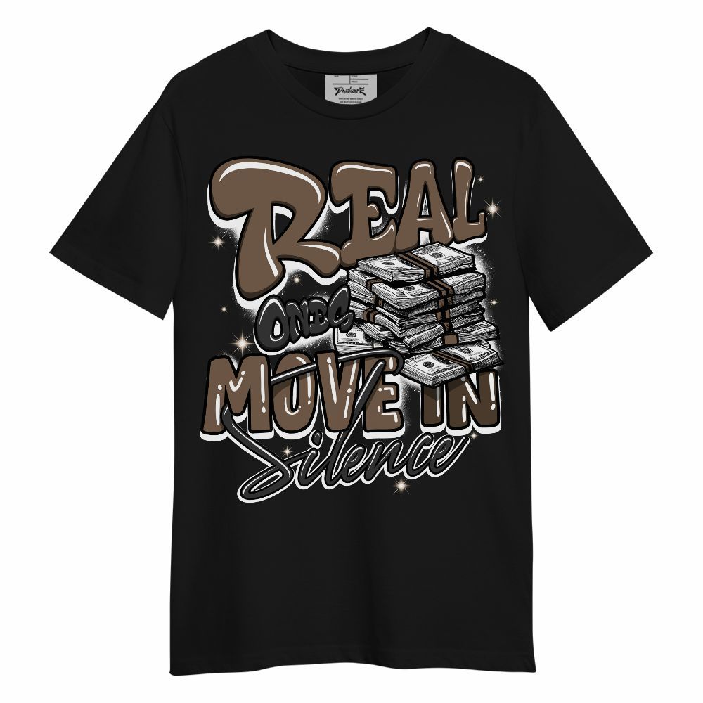 Shirt To Match Dark Mocha Jack - Real Ones Move In Streetwear Unisex Shirt