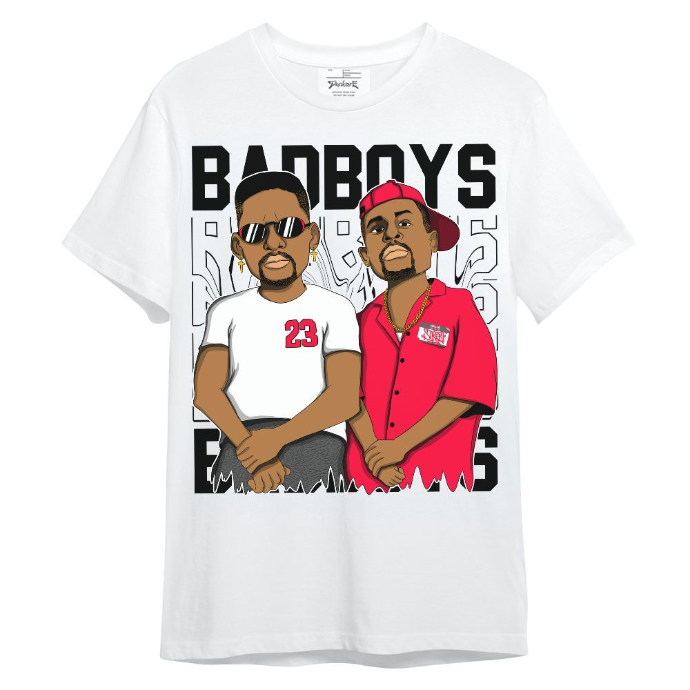 Shirt To Match Retro Fire Red 3s - Bad Boys Funny Graphic Unisex Shirt