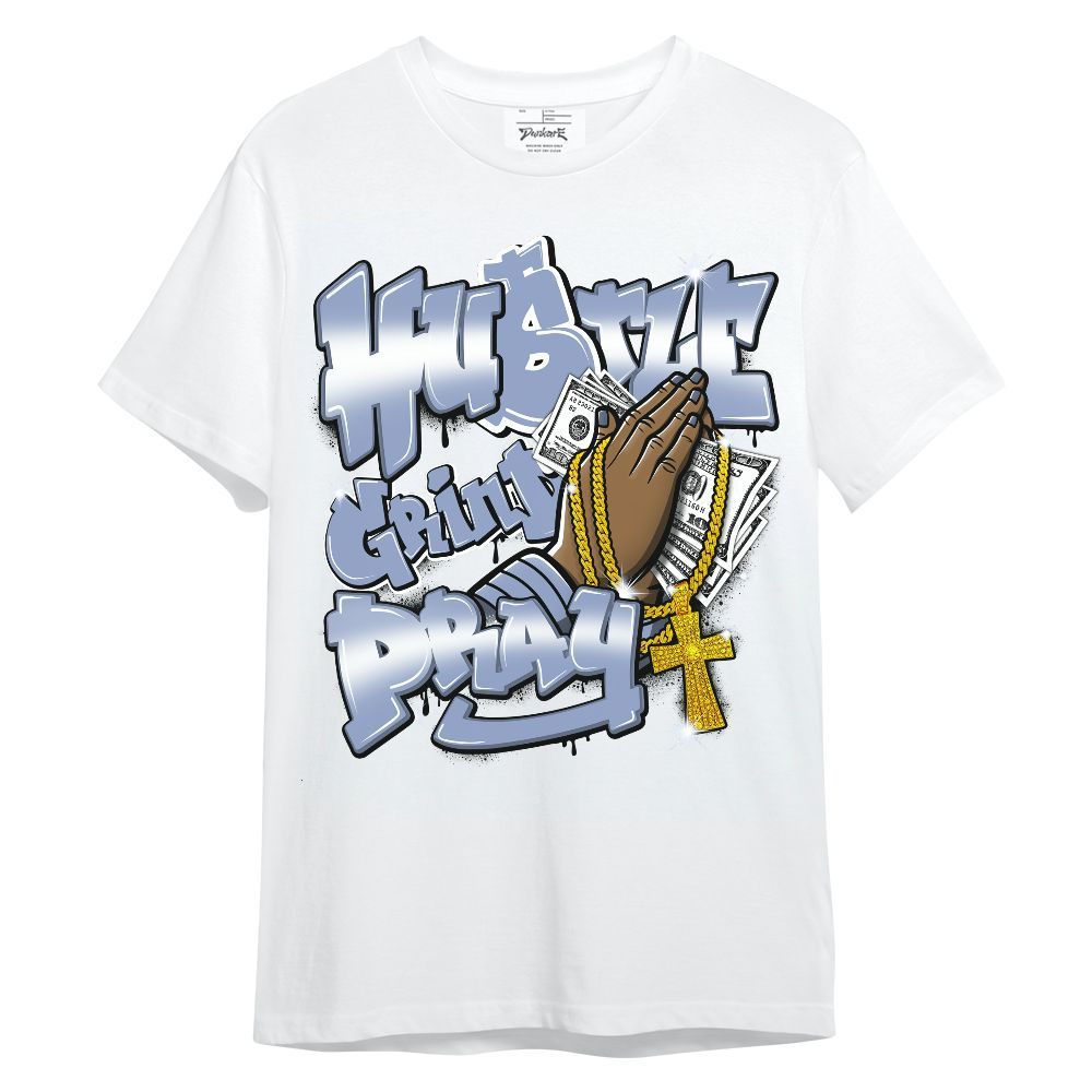 Shirt To Match Blue Grey 13s - Hustle, Money Pray Streetwear Unisex Shirt