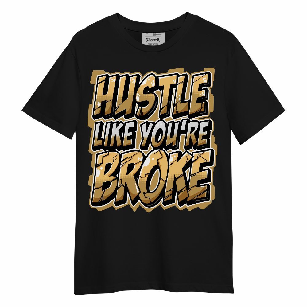 Shirt To Match Craft Paris 6s - Hustles Like Broke Unisex Shirt