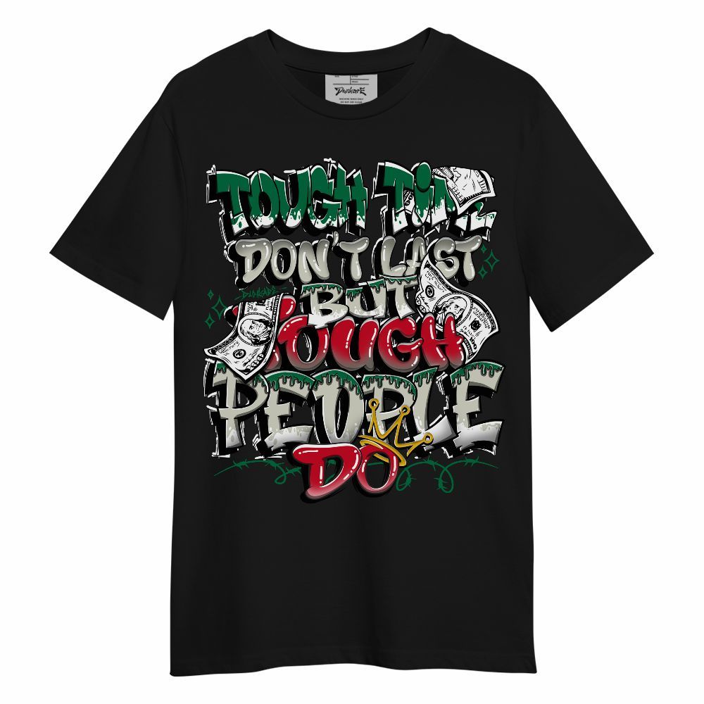 Shirt To Match El Grito 5s - Tough Times Unisex Shirt