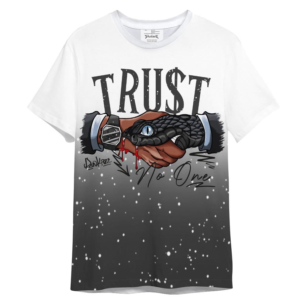 Dunkare Shirt Streetwear Snake Trust No One Drip, Reverse Oreo 6s T-Shirt, To Match Sneaker Reverse Oreo 6s Graphic Tee NCT