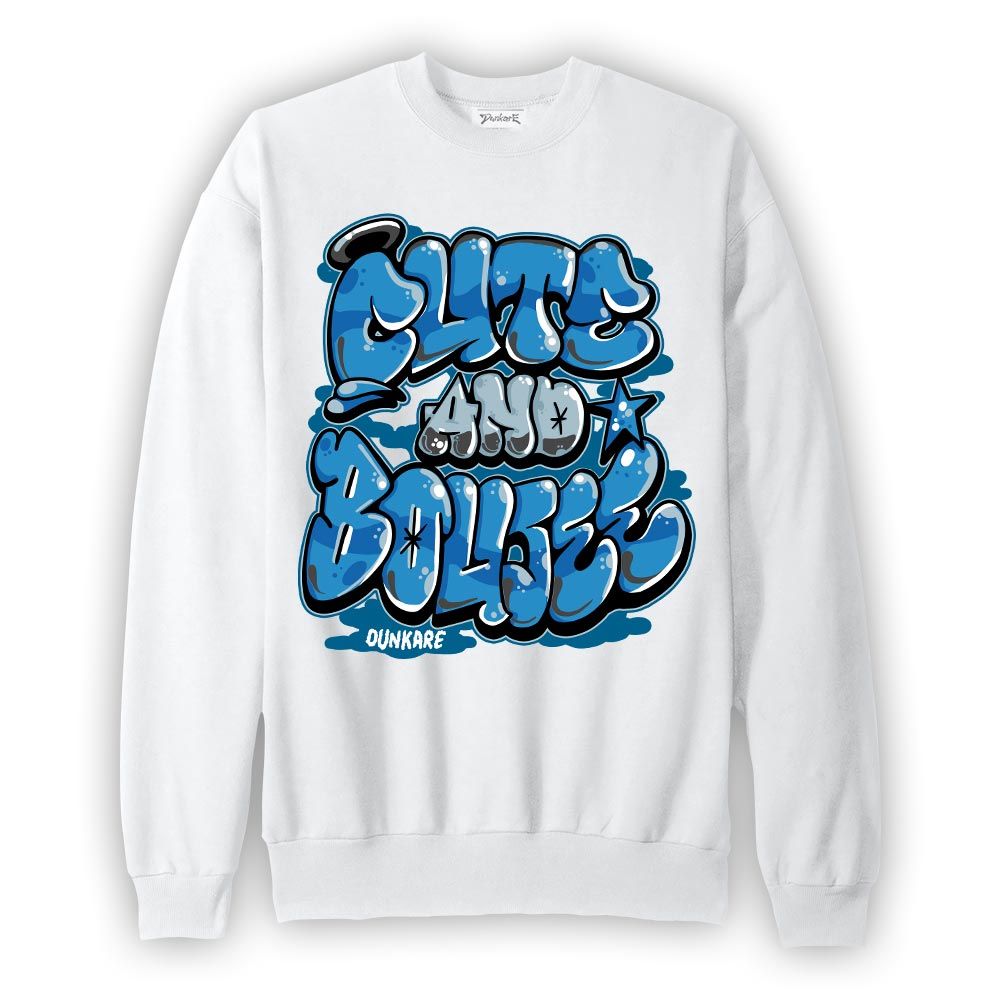 Sweatshirt To match Powder Blue 9s Sweatshirt - Cute And Boujee Graphic Graphic