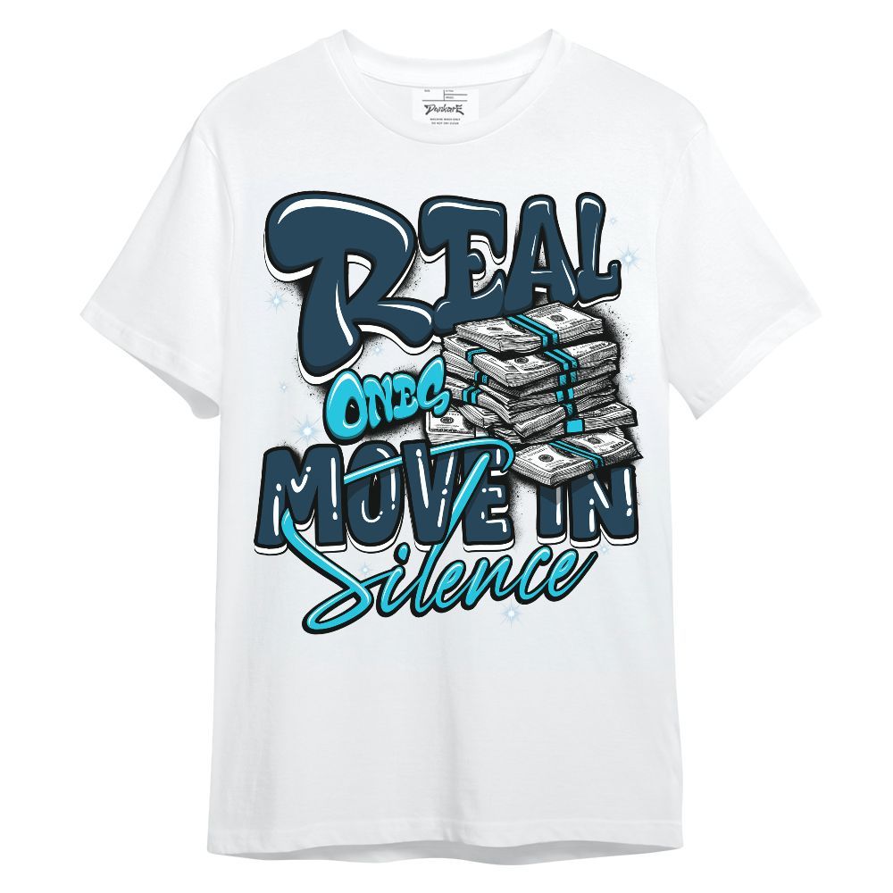 Shirt To Match Air Navy Baltic Blue - Real Ones Move In Streetwear Unisex Shirt