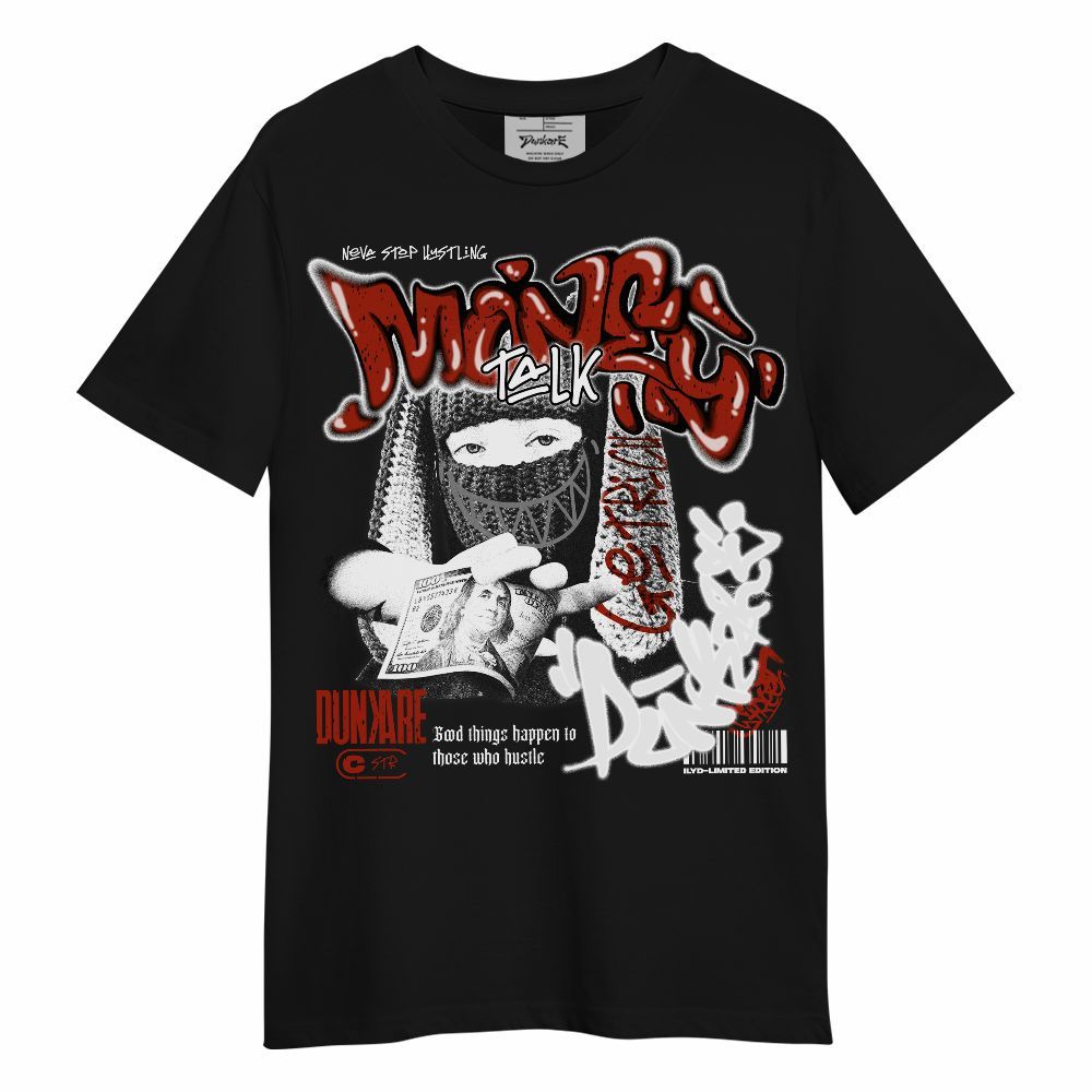 Shirt To Match Red Cement 4s - Money Talk Rap Unisex Shirt