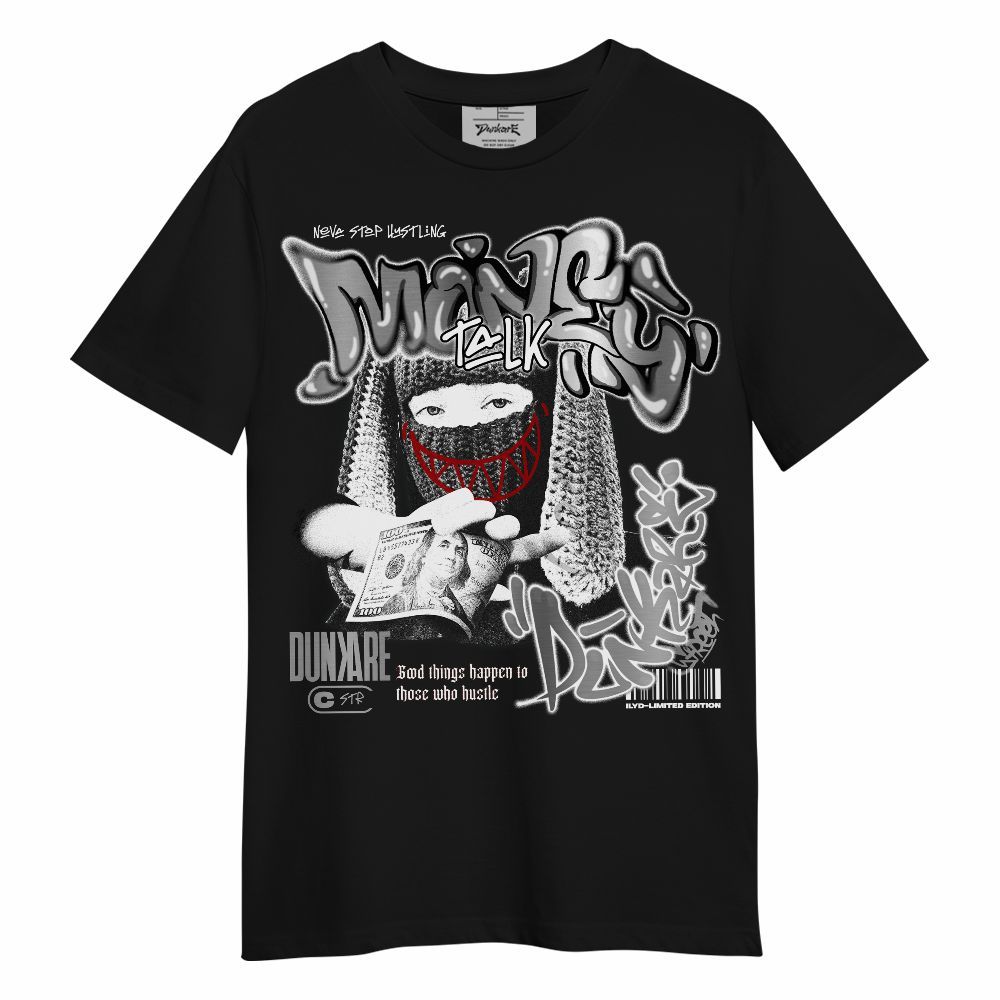 Shirt To Match Metallic Silver 14s - Money Talk Rap Unisex Shirt