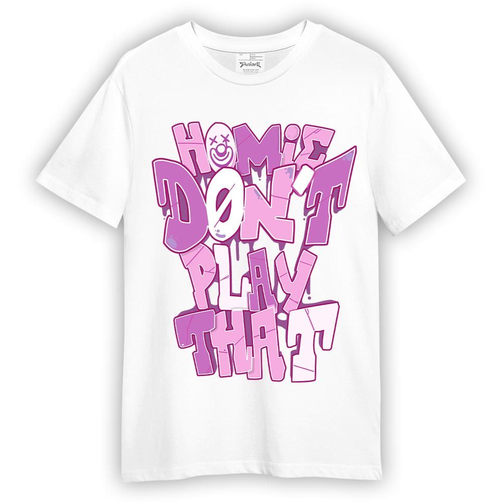 Shirt To Match Hyper Violet 4s T-- Don't Play That Graphic T-Shirt Unisex