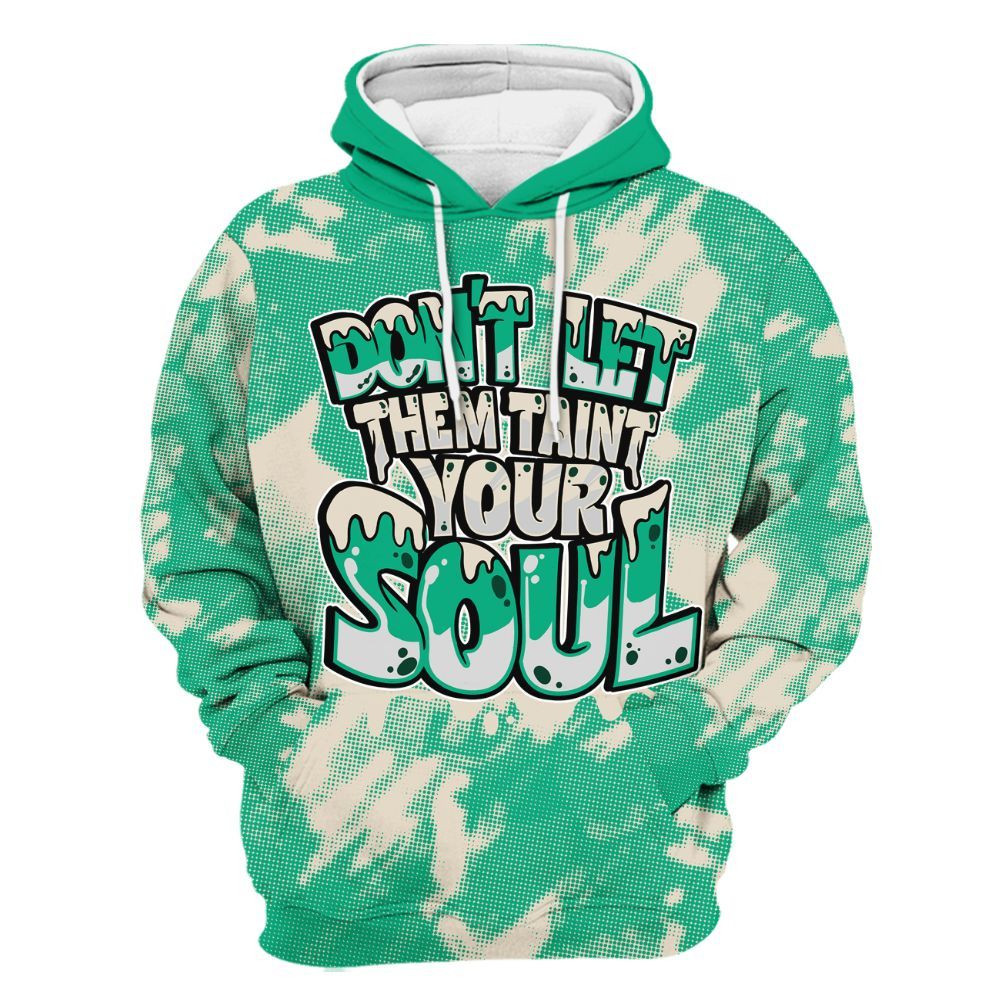 Hoodie To Match Oxidized Green 4s - Never Taint Your Soul Shirt Unisex Oufit All Over Print