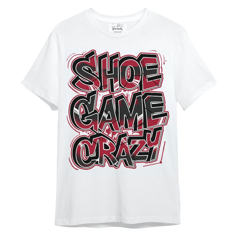 Shirt To Match High OG Black Toe Reimagined 1s - Shoe Game Crazy Graphic Unisex Shirt