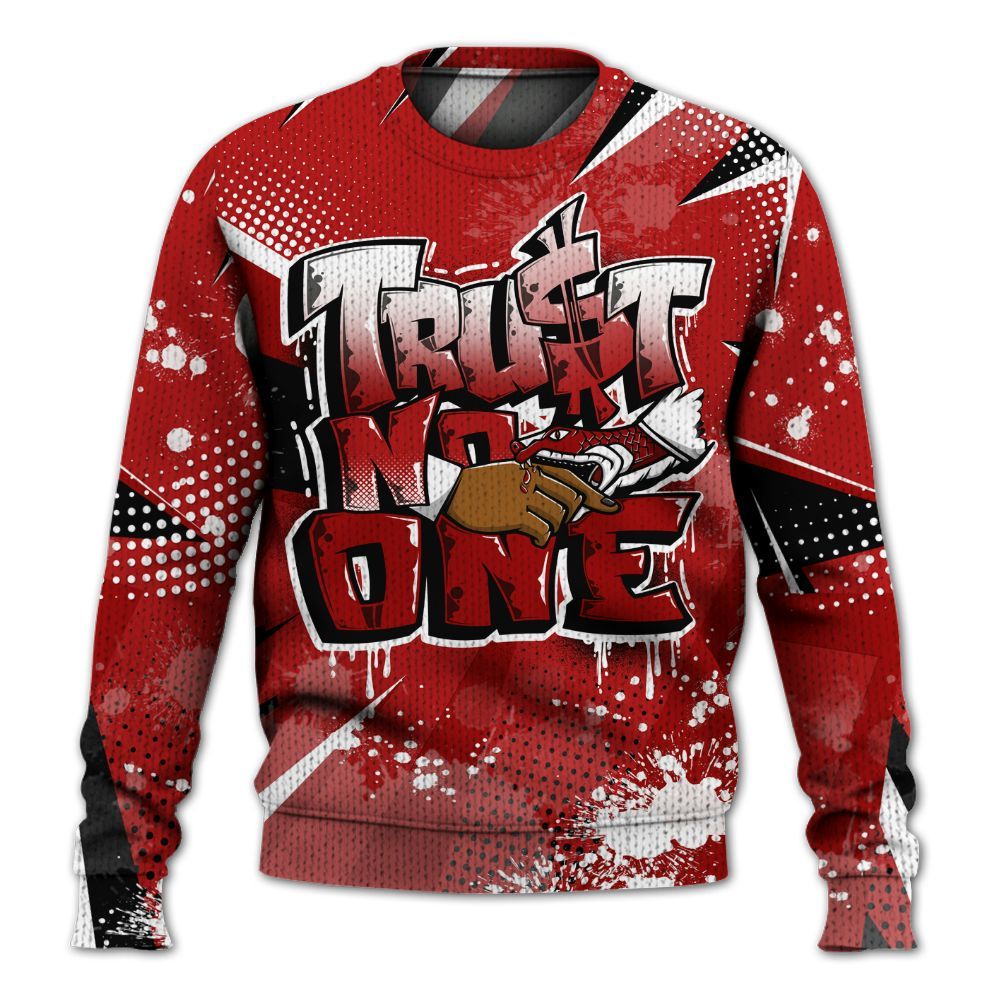 Sweater To Match Low Terror White University Red 1s - Poly Trust No One Dripping Graphic