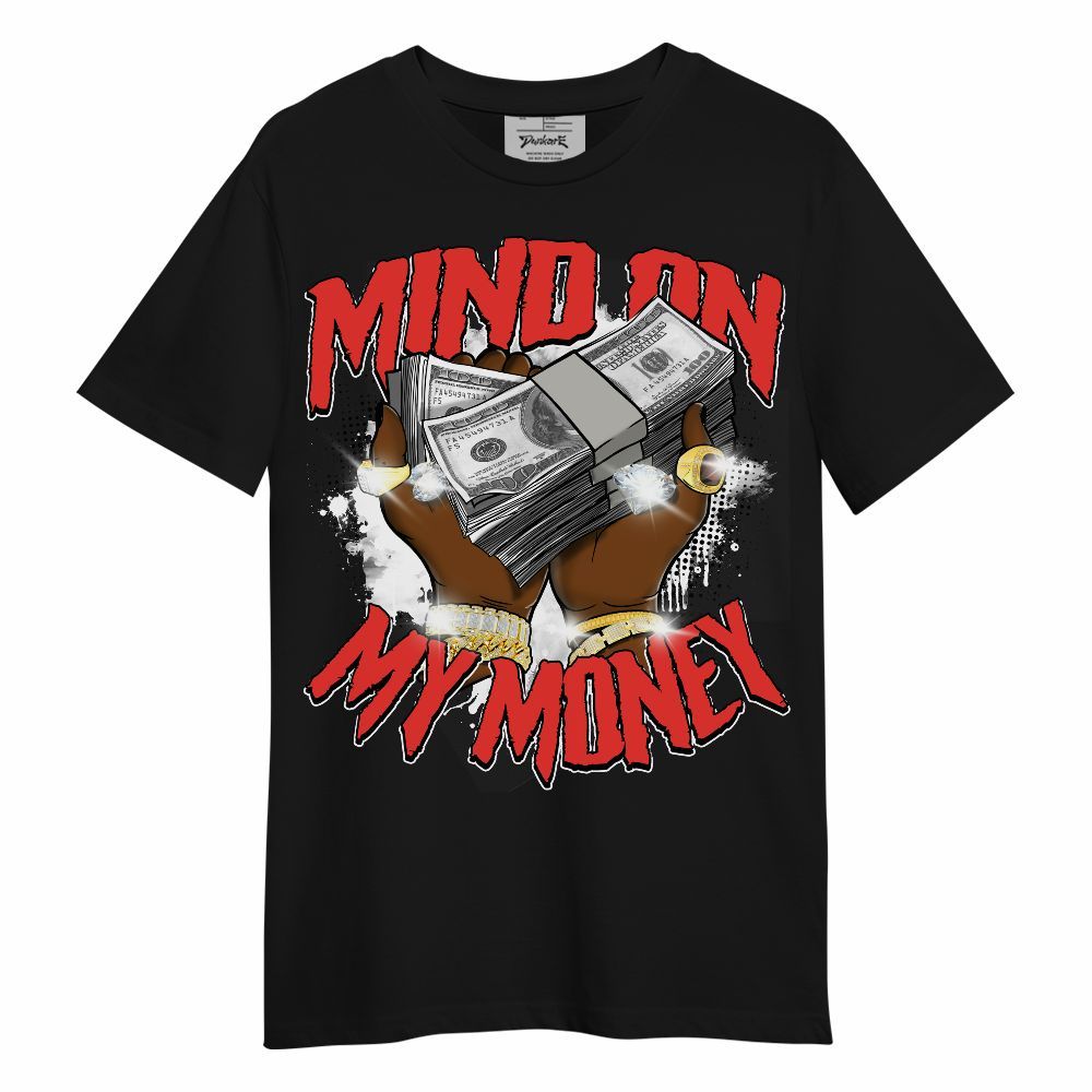 Shirt To Match Vomero 5 Bright Crimson - Mind On My Money Graphic Unisex Shirt