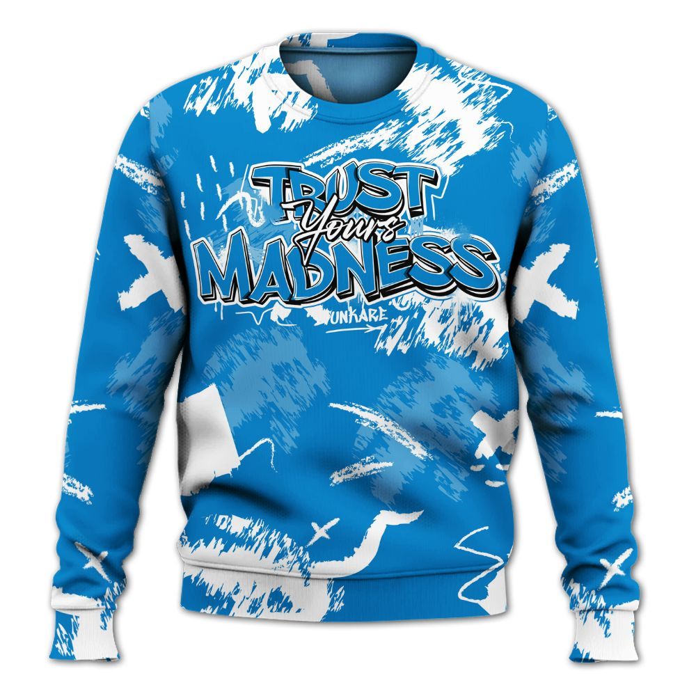 Sweatshirt To Match Industrial Blue 4s - Trust Your Madness Retro Military Blue 4s Outfit All Over Print