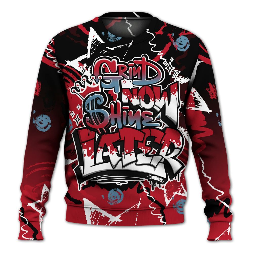 Sweatshirt To Match Retro Raging Bull 5s - Grind Shine Later Drip All Over Print