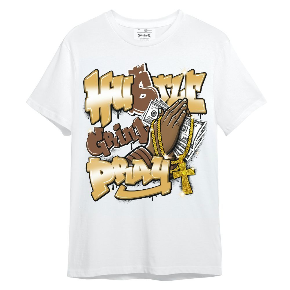 Shirt To Match Retro Cacao Wow 4s - Hustle, Money Pray Streetwear Unisex Shirt