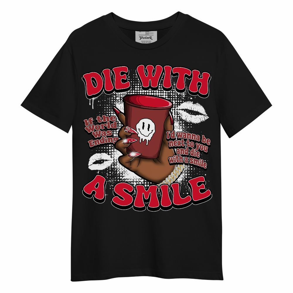 Shirt To Match Air Max Sunder Gore Tex Fire Red - Die With A Smile Graphic Unisex Shirt