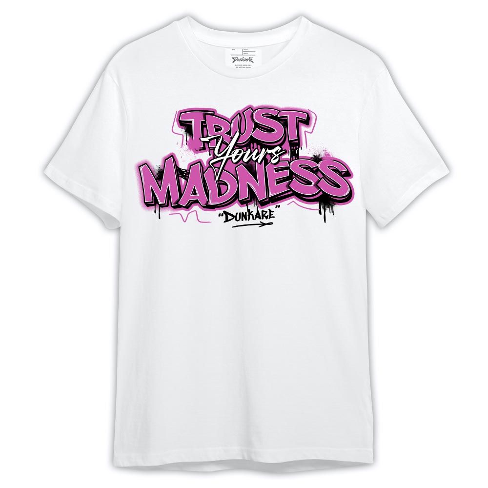 Shirt To Match Hyper Violet 4s - Trust Your Madness Shirt Outfit