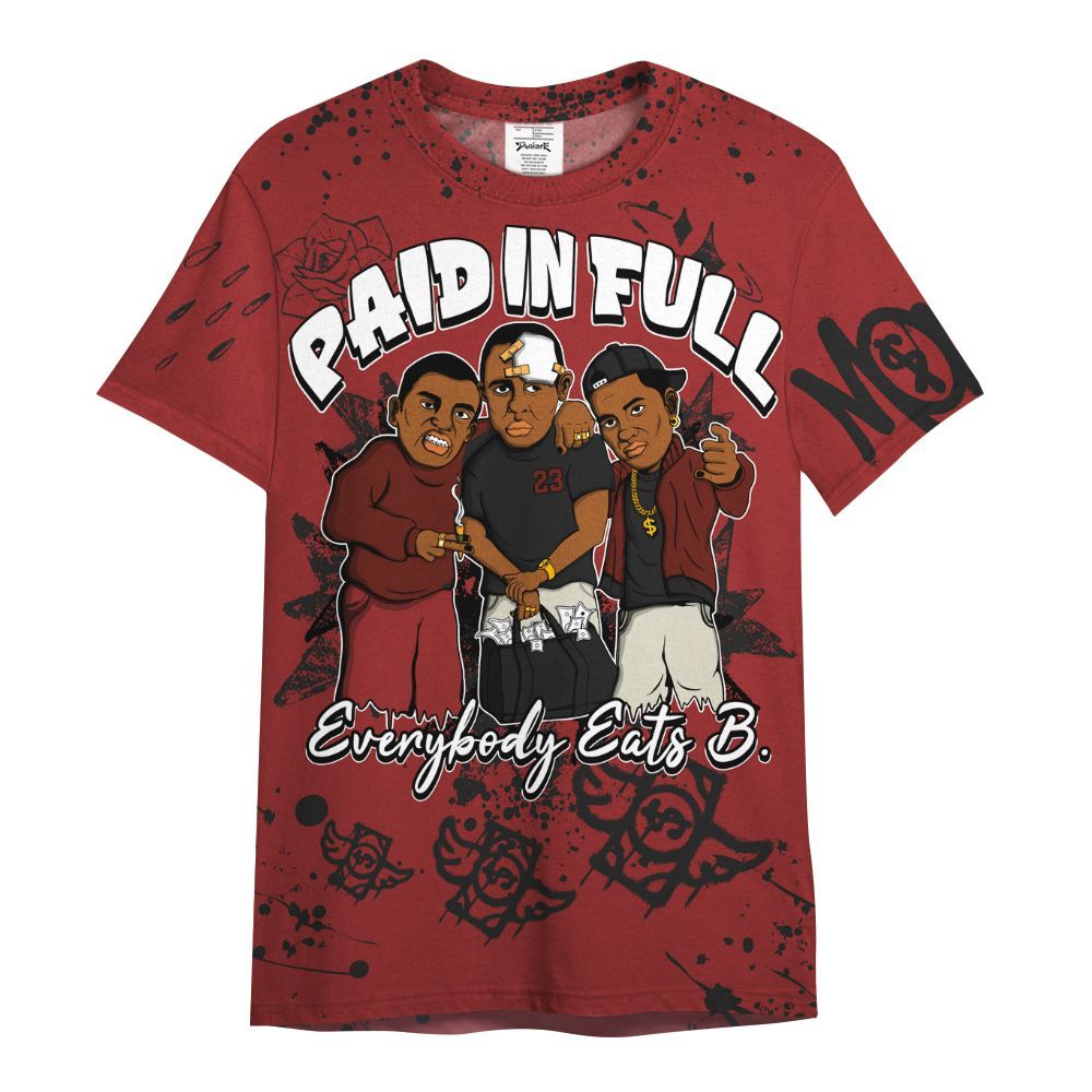 Shirt To Match High 85 Bred 1s - Everybody Paid In Full Crayon All Over Print