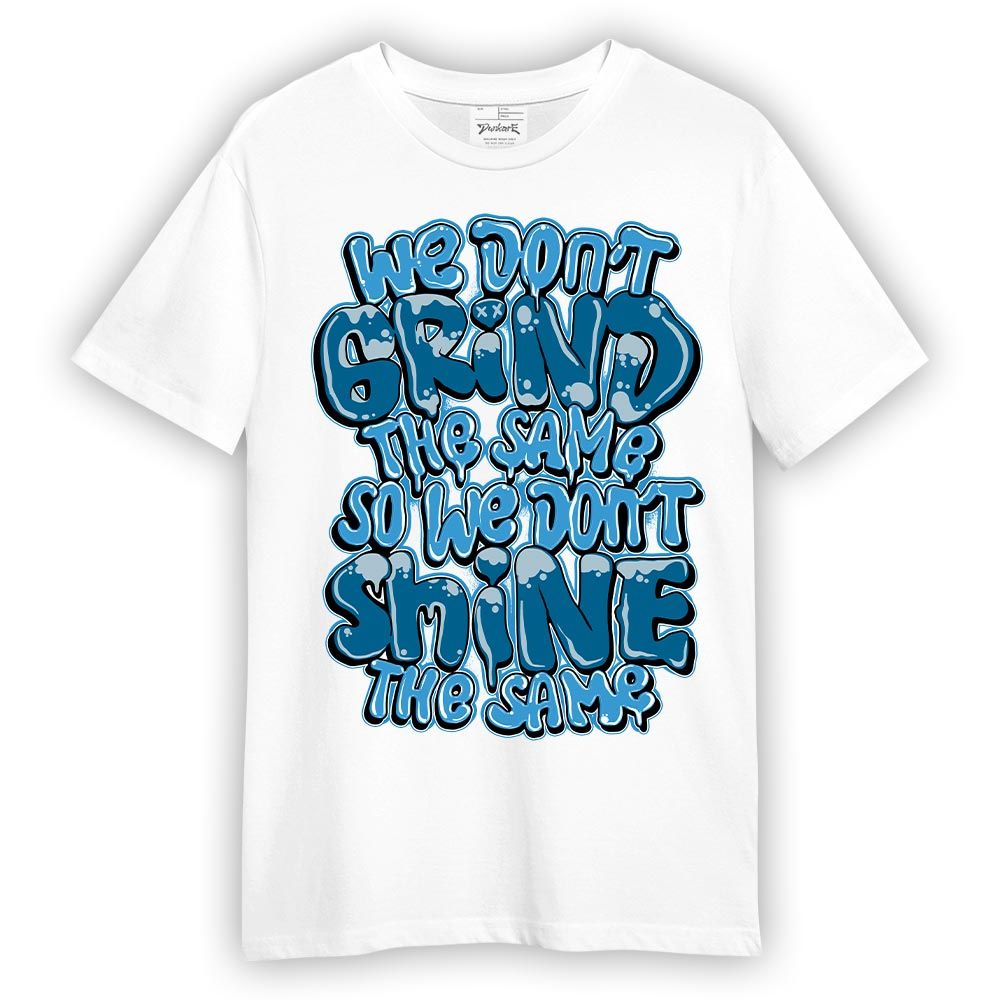 Shirt To Match Powder Blue 9s T-- Grind Shining Graphic T-Shirt Unisex