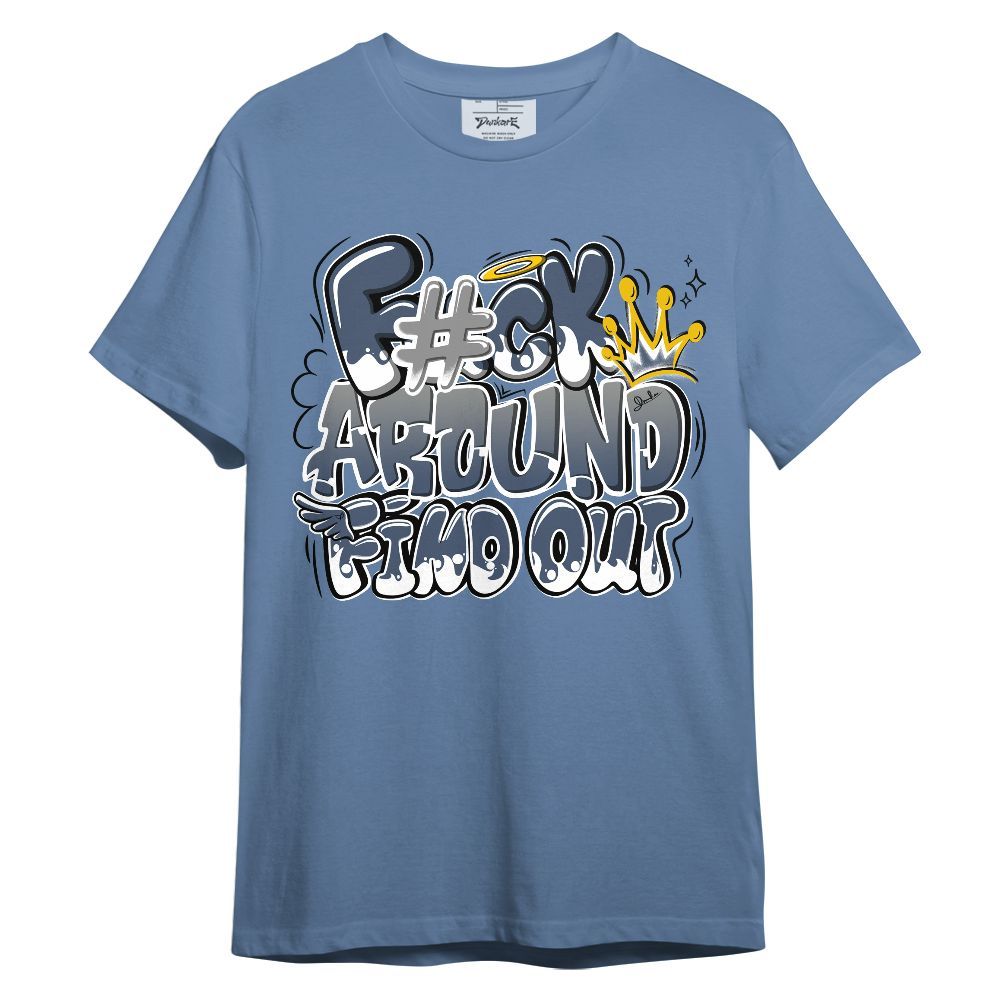 Shirt To Match Low Diffused Blue 11s - FK Around Find Out Fly Unisex Shirt