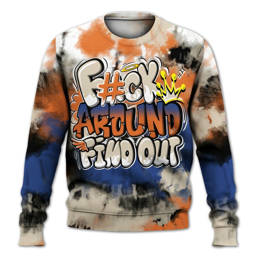 Sweatshirt To Match Air Max 90 Rattan Birch - Tie Dye FK Around Find Out All Over Print