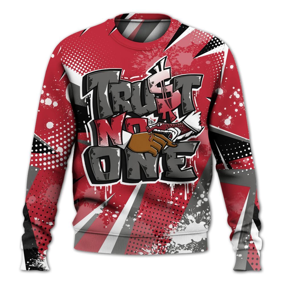 Sweatshirt To Match Red Flint 13s - Poly Trust No One Dripping All Over Print