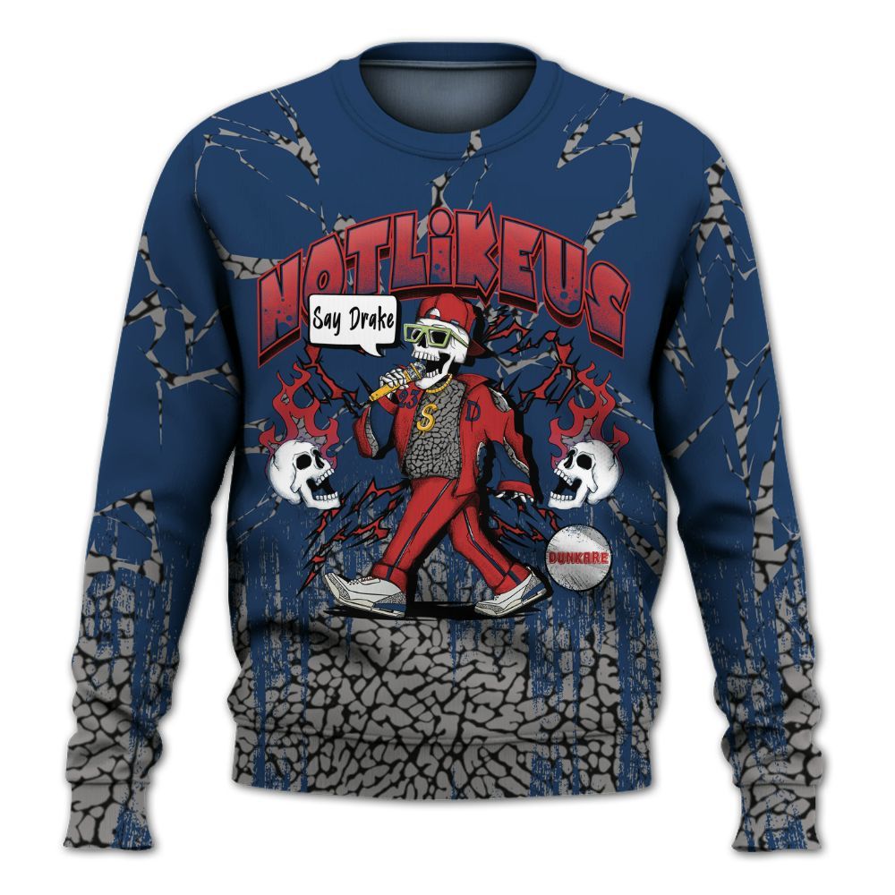 Sweatshirt To Match SP Sport Royal 3s - Don't Like Us All Over Print