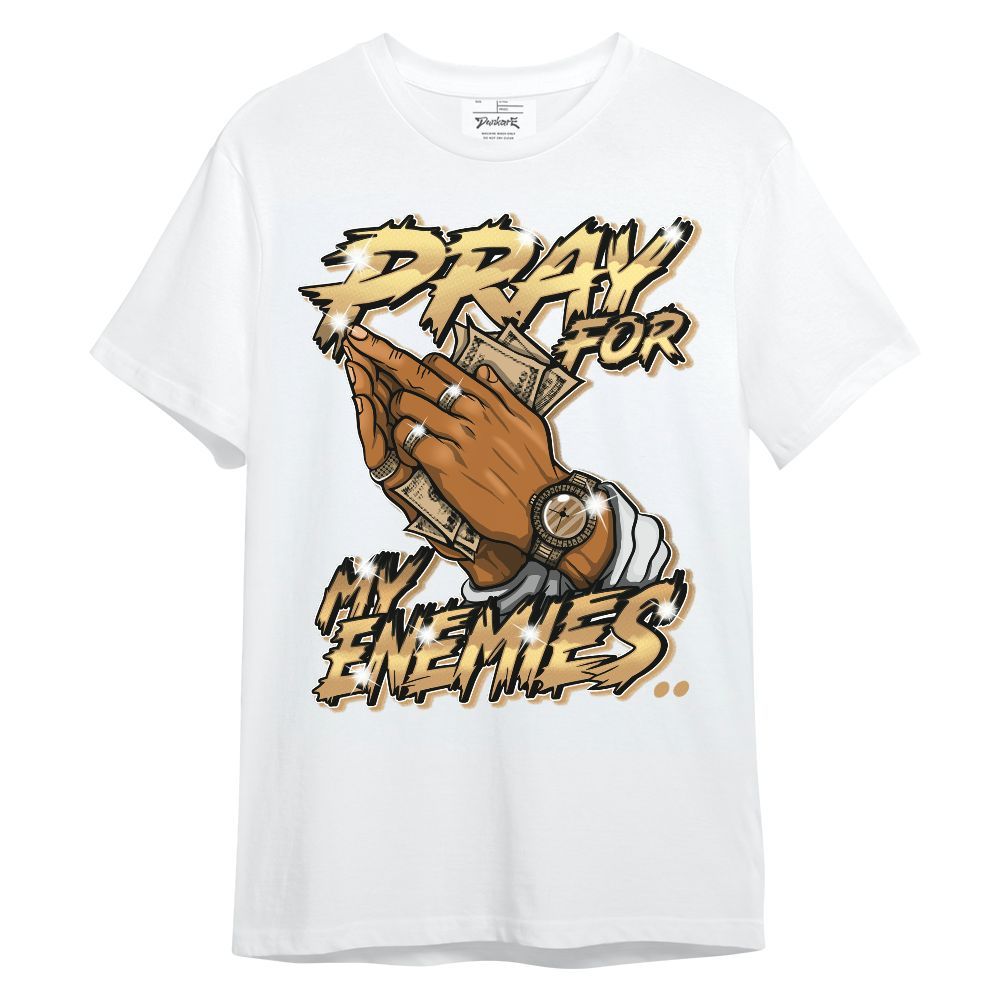 Shirt To Match Air Max DN Golden Bullet - Prayed For Enemies Graphic Unisex Shirt