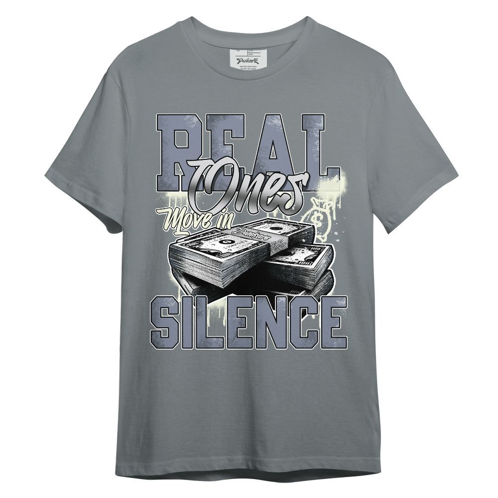 Shirt To Match Retro High OG Cool Grey 1s - Move In Silence Money Graphic