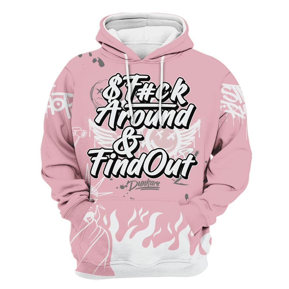 Hoodie To Match Air Max DN Pink Foam - Graphic Fck Around Find Out All Over Print