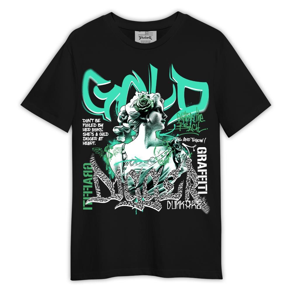 Shirt To Match Black Green Glow 3s - Graphic Gold Digger Shirt Green Glow 3s Outfit