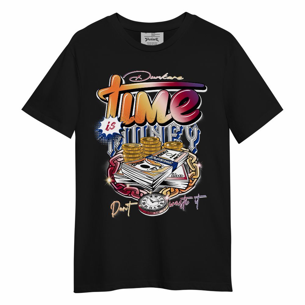 Shirt To Match Air Griffey Max Los Angeles 1s - Time Is Money Unisex Shirt