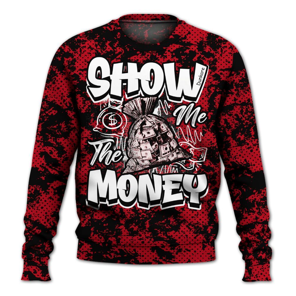 Sweatshirt To Match Bred Velvet 11s - Show Me The Money Retro All Over Print