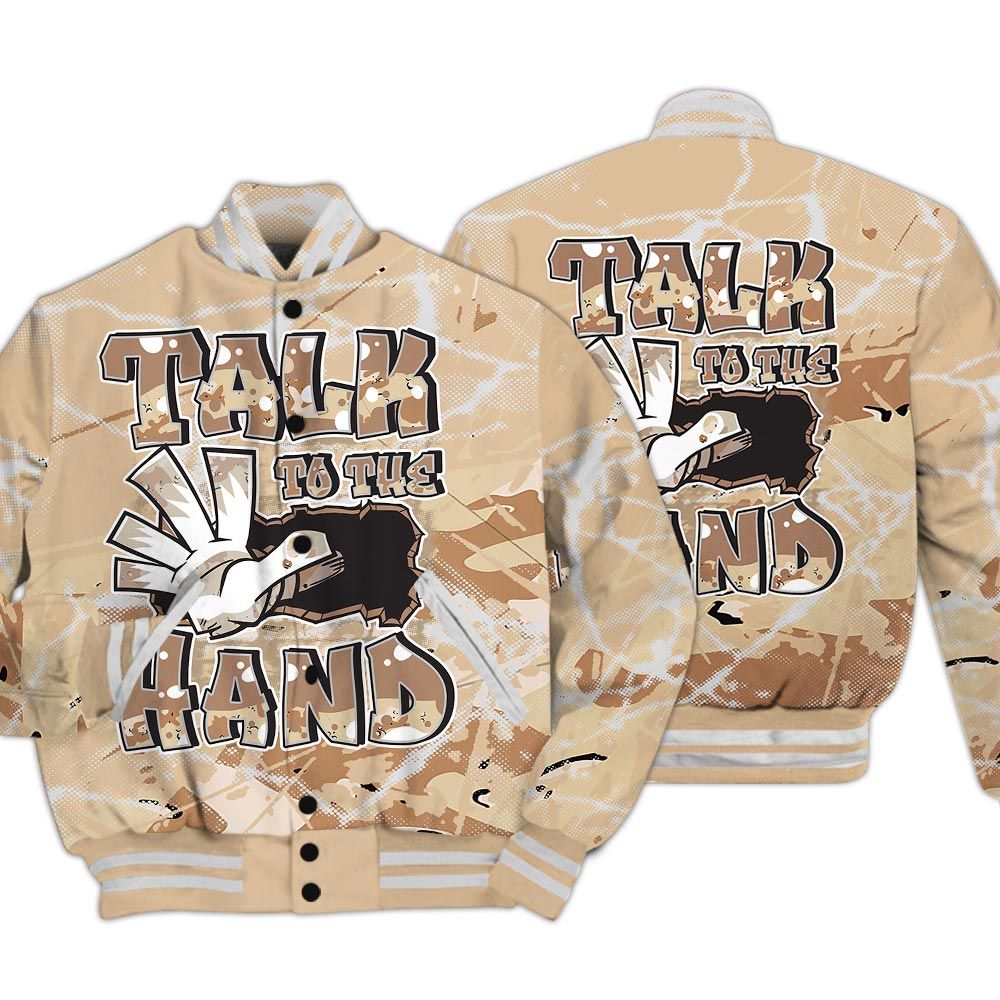Varsity Jacket To Match Desert Camo 3s - Talk To Hand Profound Graphic Varsity Jacket Unisex