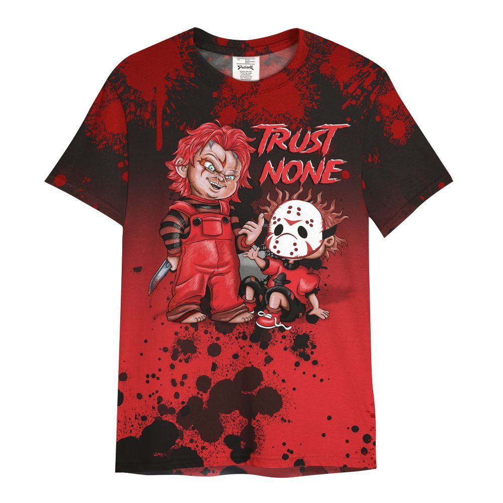 Shirt To Match Chile Red 9s - Trust No One Scary All Over Print